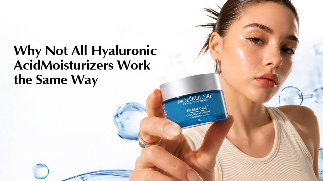 Why Not All Hyaluronic Acid Moisturizers Work the Same Way