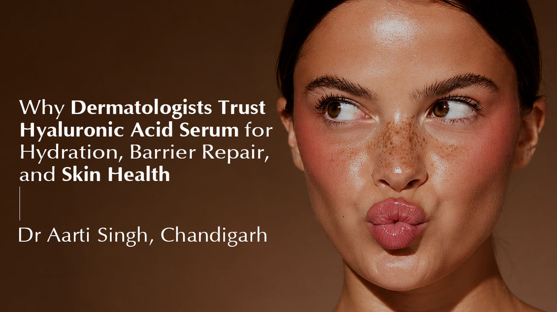 Why Dermatologists Trust Hyaluronic Acid Serum for Hydration, Barrier Repair, and Skin Health