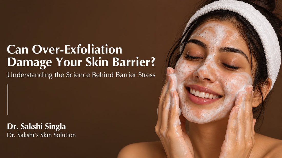 Can Over-Exfoliation Damage Your Skin Barrier? Understanding the Science Behind Barrier Stress
